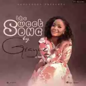 Grayce - The Sweet Song